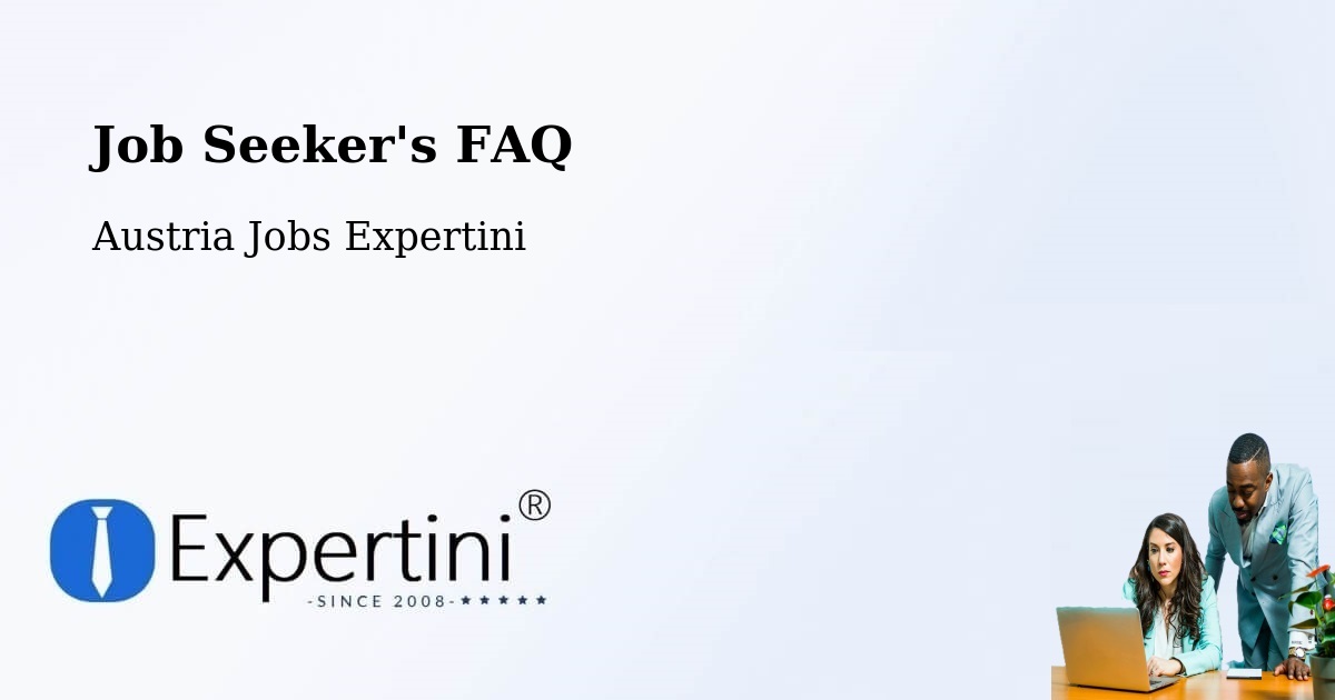 Job Seeker FAQ – Strem - Austria Jobs Expertini